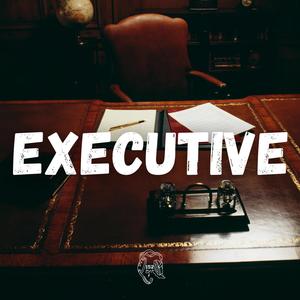 Executive (feat. Lou152) (Explicit)