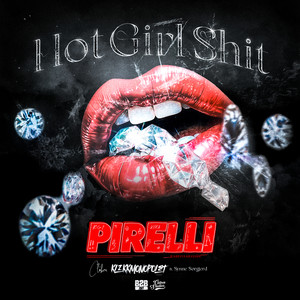 Hot Girl **** (Pirelli) [Explicit]