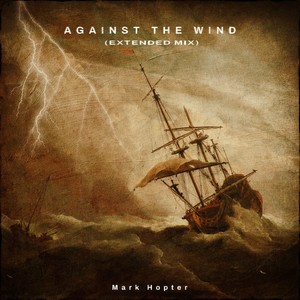 Against the Wind (Extended Mix)