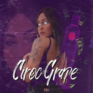 Ciroc Grape (Explicit)