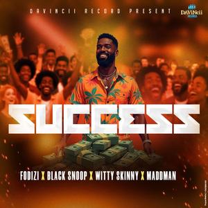 SUCCESS (feat. Black Snoop, Witty Skinny & Maddman)