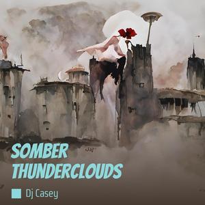 Somber Thunderclouds