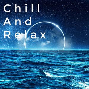 Chill And Relax (feat. Colorblind, Archers & Wind Walkers) (Explicit)
