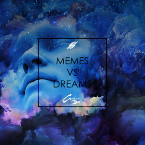 Memes Vs Dreams