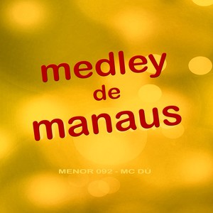 Medley de Manaus (Explicit)