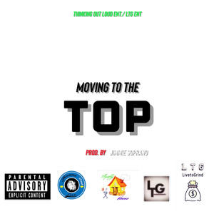 MOVING TO THE TOP (Explicit)