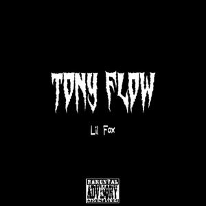Tony Flow (Explicit)