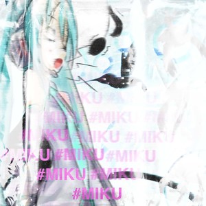 #MIKU (Explicit)
