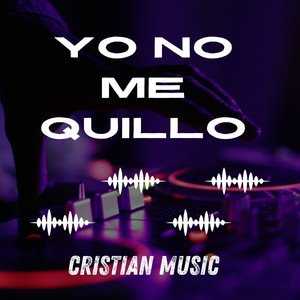 Yo no me quillo