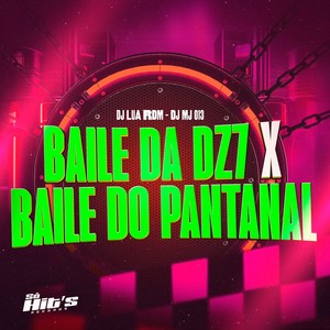 Baile da Dz7 X Baile do Pantanal (Explicit)