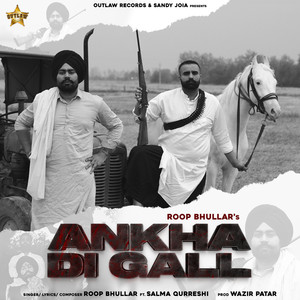 Roop Bhullar - Ankha Di Gall