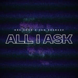 All I Ask (Explicit)