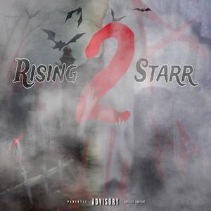 Rising Starr 2 (Explicit)