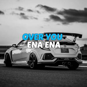 DJ OVER YOU X ENA ENA STYLE BREAKFUNK