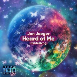 Heard of Me (feat. ItzMeBvng) [Explicit]