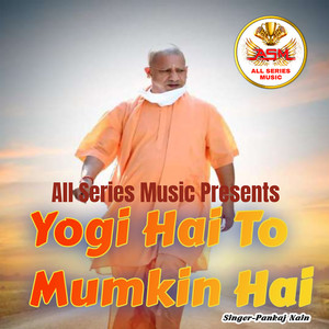 Yogi Hai to Mumkin Hai