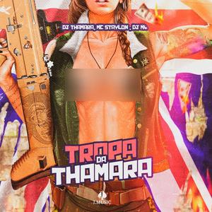 Tropa da Thamara (Explicit)