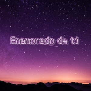 Enamorado de Ti