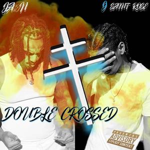 Double Crossed (feat. JA13N) [Explicit]