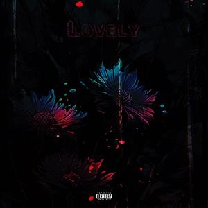 Lovely (Explicit)