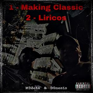 MAKING CLASSIC & LIRICOS (feat. Emed´zeta) [Explicit]