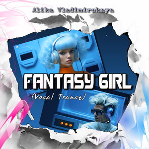 Fantasy Girl (Vocal Trance)