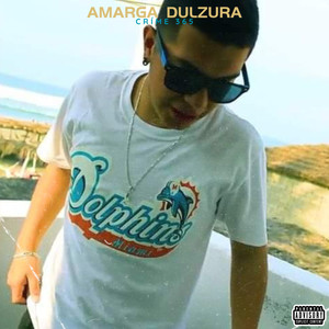 Amarga Dulzura (Explicit)