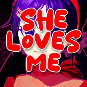 She Loves Me (feat. King Bakuyo Pro) (Explicit)