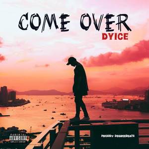 Come Over (Explicit)