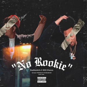 No Rookie 2 (feat. BCO Blanco) (Explicit)
