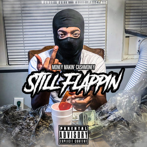 Still Flappin (Explicit)