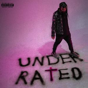 Underrated (Explicit)