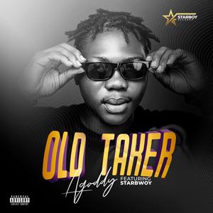 Old Taker (feat. Starbwoy)