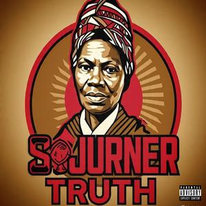 Sojourner Truth (feat. Black Ceasar) [Explicit]