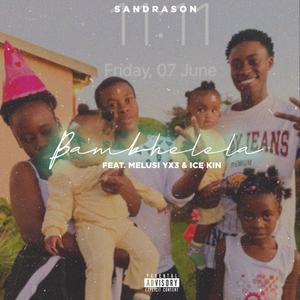 Bambelela (feat. Melusi Yx3 & Ice Kin) (Explicit)