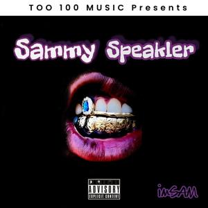 Sammy speakler (Explicit)