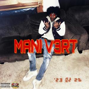 Mani V3RT (Explicit)