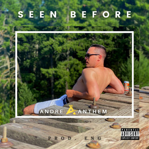 Seen Before (Explicit)