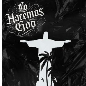 Lo Hacemos God