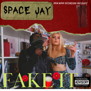 Fake It (Explicit)