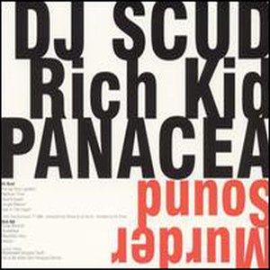 Murder Sound: DJ Scud/Rich Kid Panacea