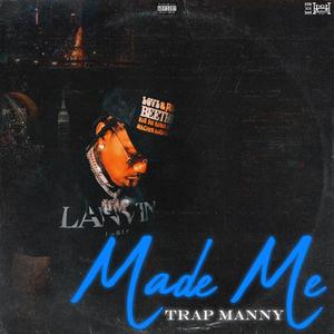 Made Me (Explicit)
