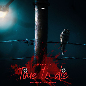 Time to Die (Explicit)