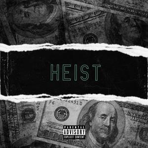 Heist(feat. Habstrakt, convolk & guardin)