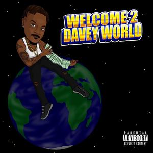 Welcome 2 Davey World (Explicit)