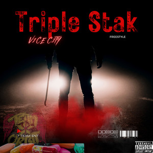 Triple Stak (Freestyle) [Explicit]