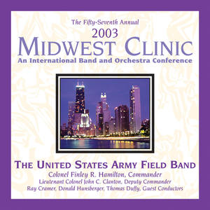 2003 Midwest Clinic: United States Army Field Band