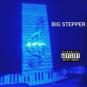 Big Stepper (feat. Ice Cream) [Explicit]