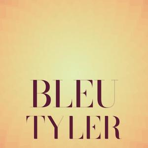 Bleu Tyler