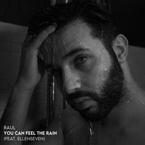 You Can Feel the Rain (feat. Ellenseven)